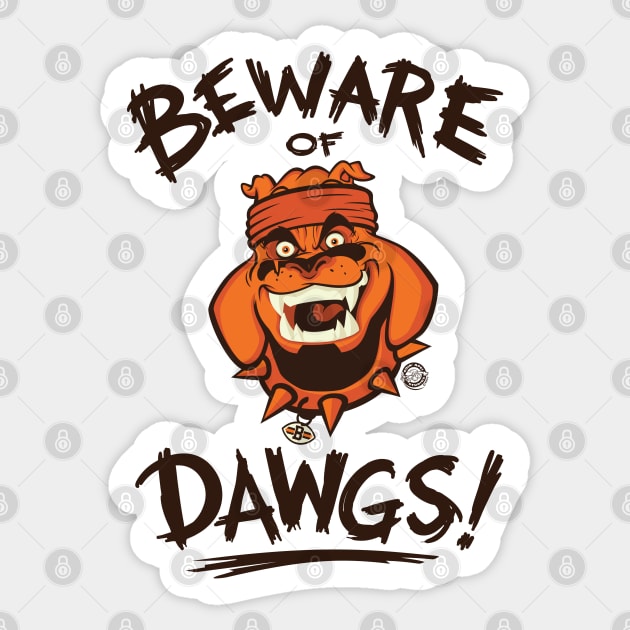 Beware of Dawgs! Sticker by Goin Ape Studios